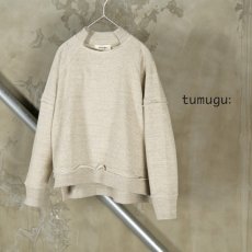 画像1: tumugu / ツムグ エコリバイバル裏毛プルオーバー (1)