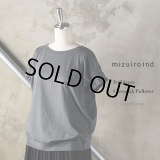 mizuiroind / ミズイロインド クルーネック ギャザープル