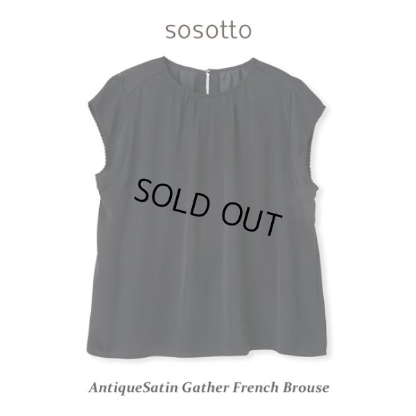 画像7: sosotto / ソソット アンティークサテン ギャザーフレンチブラウス (7)