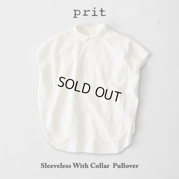 画像7: prit / プリット 綿麻平織 スリーブレス衿付プルオーバー (7)